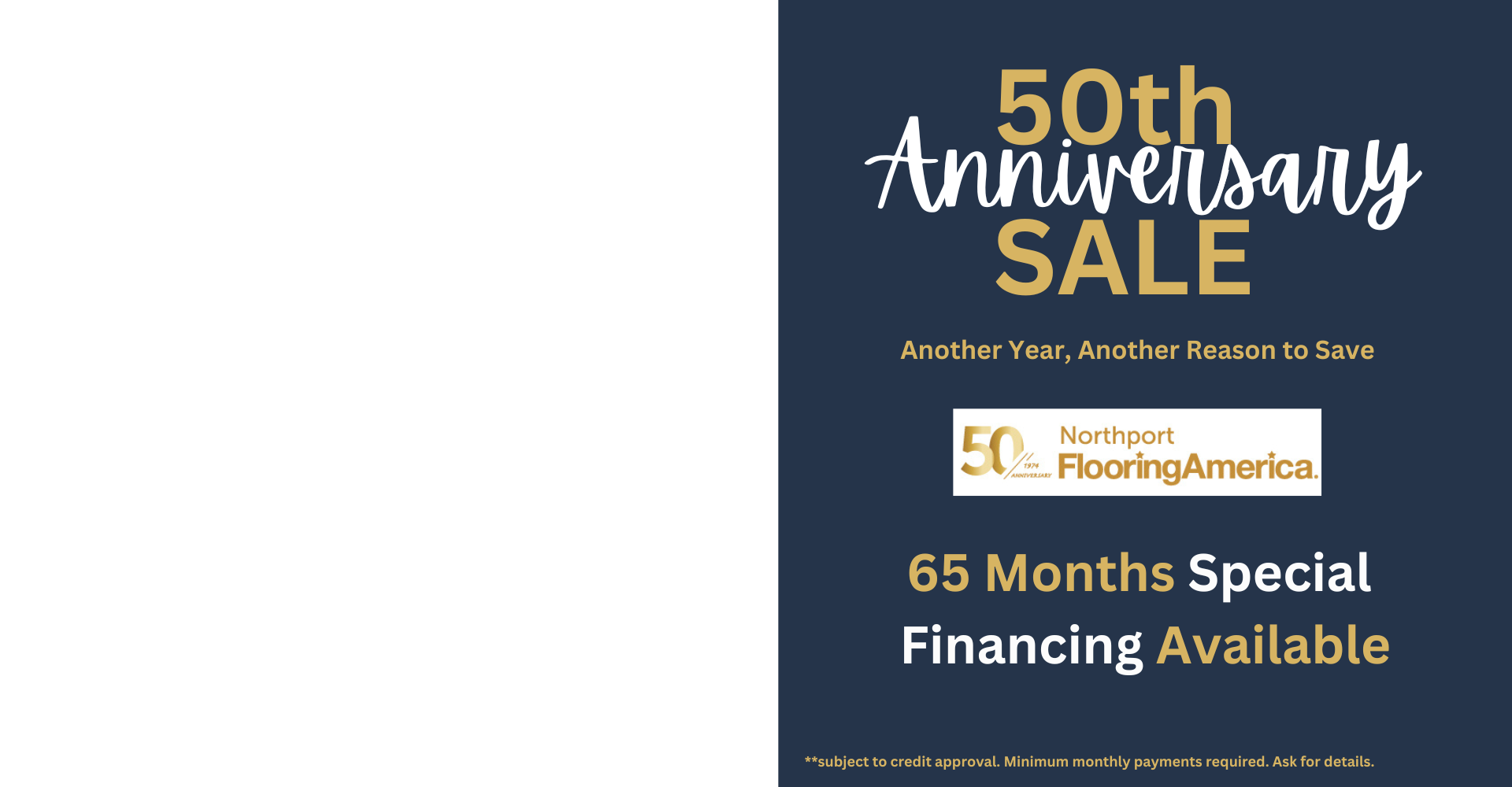 50th Anniversary Sale, 65 months special financing available! Another year, another reason to save!